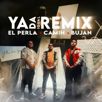 Ya da igual (Remix) by Bujan