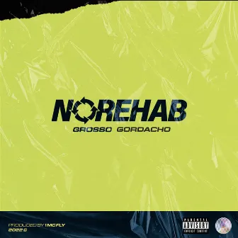 Norehab by Grosso Gordacho