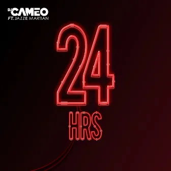 24 Hrs (feat. Jazzie Martian) by DJ Cameo