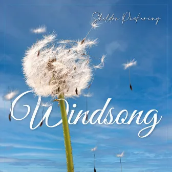 Windsong by Sheldon Pickering