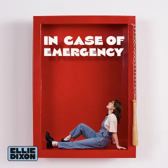 In Case Of Emergency by Ellie Dixon