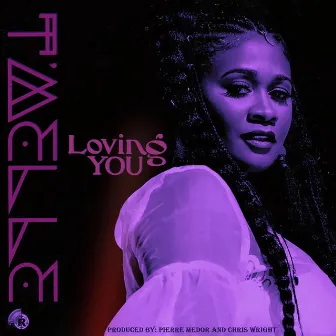 Loving You by T'melle