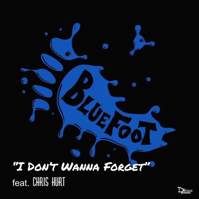 I Don't Wanna Forget (feat. Chris Hurt)