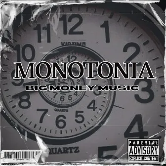 MONOTONIA by Big Money Music