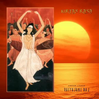 Kirtan Rasa by Kirtan Lounge