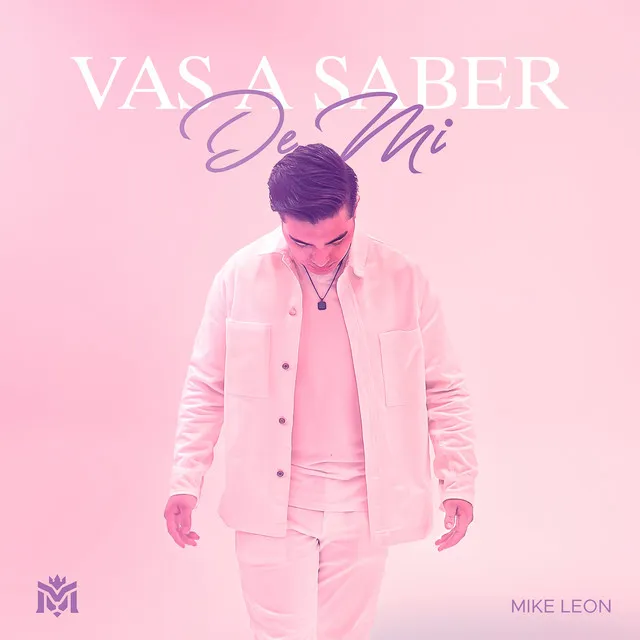 Vas a saber de mi