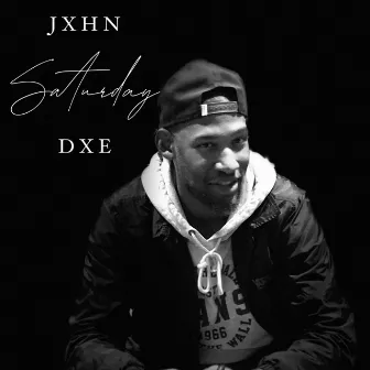 Saturday by Jxhn Dxe