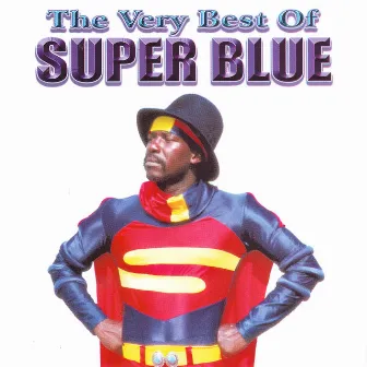 The Very Best of Super Blue by Super Blue