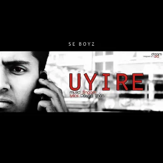 Uyire by Se Boyz