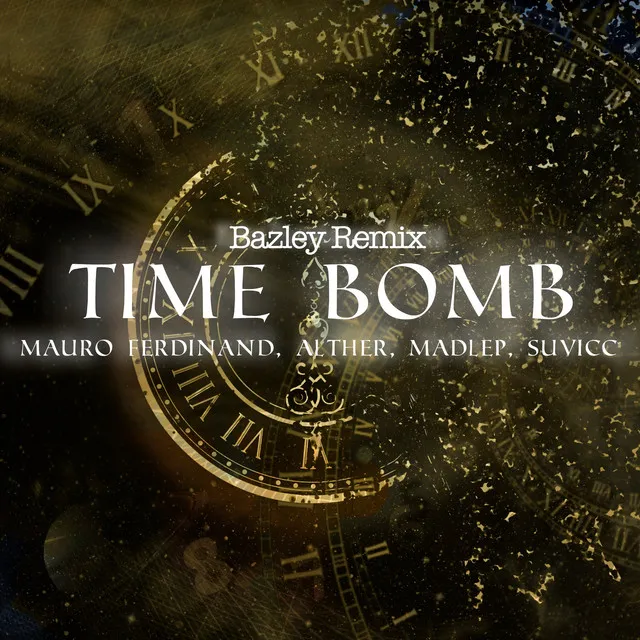 Time Bomb - Bazley Remix