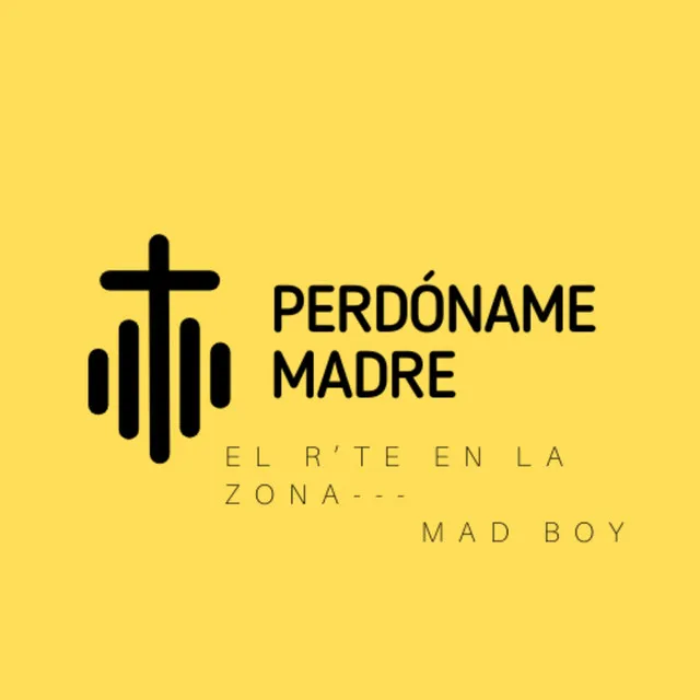 Perdóname Madre