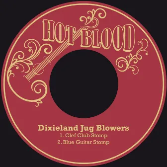 Clef Club Stomp / Blue Guitar Stomp by Dixieland Jug Blowers