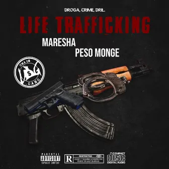 Life Trafficking by Maresha