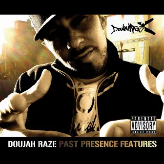 Past Presence Features by Doujah Raze