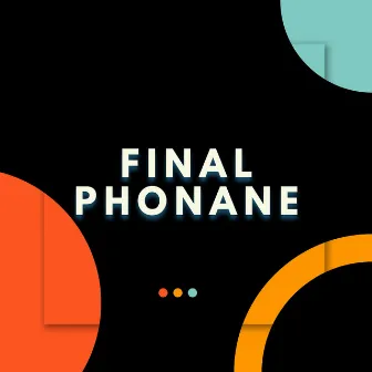 Final by Phonane