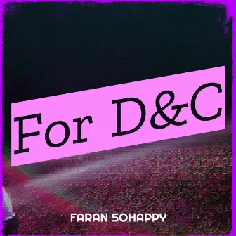 For D&C by Faran Sohappy