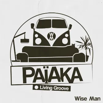 Wise Man (Living Groove #5) by Païaka