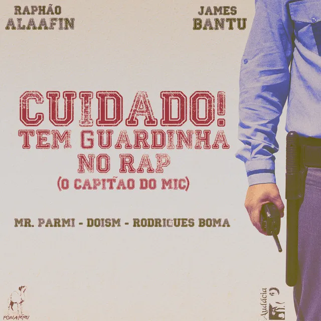 Cuidado! Tem Guardinha no Rap (O Capitao do Mic)