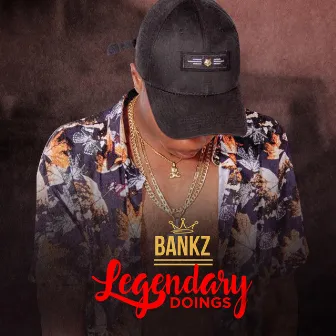 Legendary Doings by Bankz