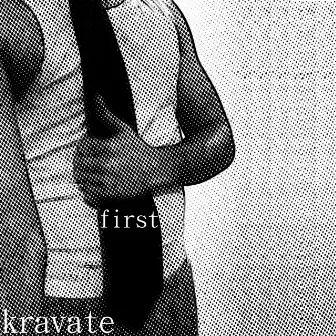 First by Kravate