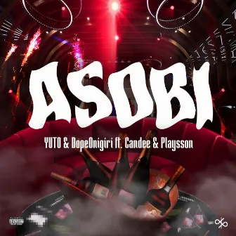 ASOBI (feat. Candee & Playsson) by Candee