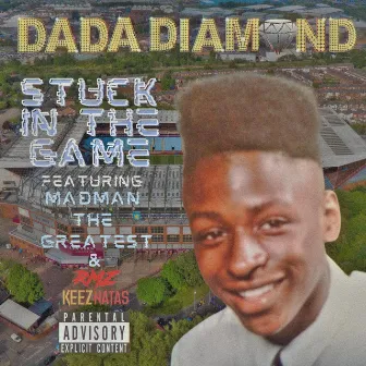 STUCK IN THE GAME by DADA DIAMOND