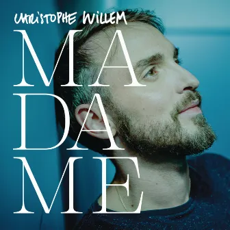 Madame (Remix) by Christophe Willem