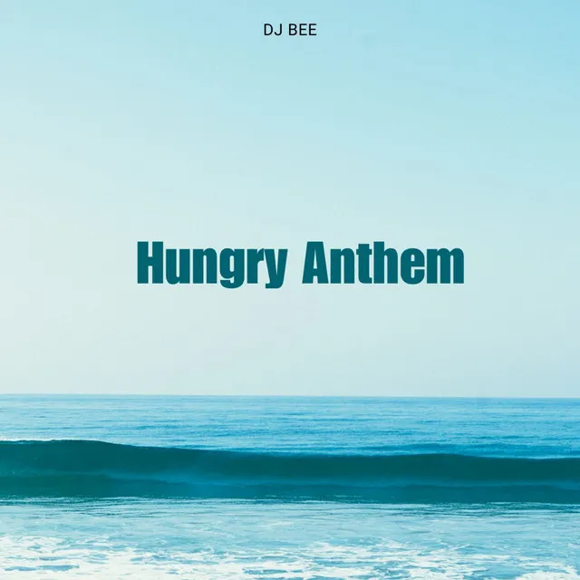 Hungry Anthem