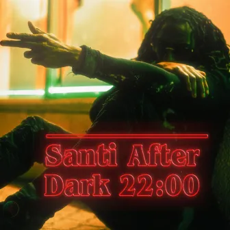 Santi After Dark 22:00 by Classic Santi