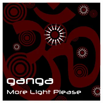 More Light Please by Ganga