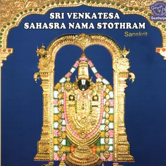 Sri Venkatesa Sahasranama Stothram by K. V. Srihari