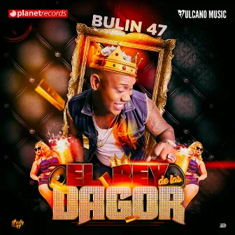 El Rey De Las Dagor (Bonus Track Version) by Bulin 47