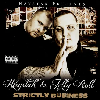 Strictly Business by Haystak