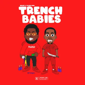 Trench Babies by Nfant