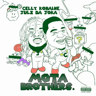 Mota Brothers. (o.t.s.) by Celly Kobaine