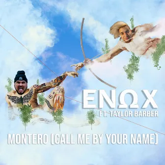 MONTERO (Call Me By Your Name) [feat. Taylor Barber] by ENOX