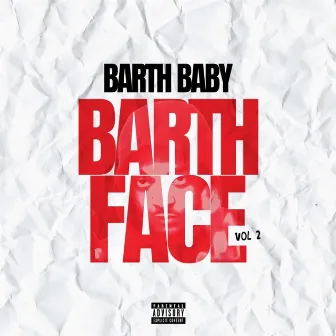 Barth Face, Vol. 2 by Barth Baby