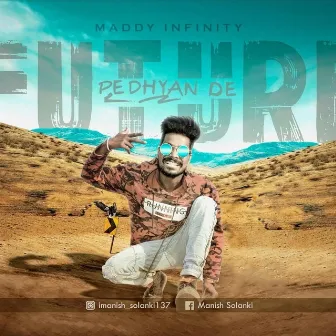 Future pe dhyan de by Maddy Infinity