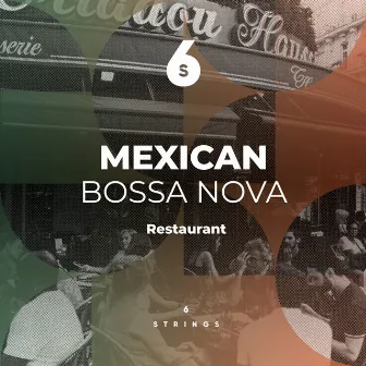 Mexican Bossa Nova Restaurant Songs by Latin Guitar Trio