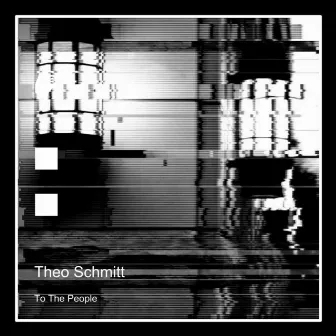 To The People by Theo Schmitt