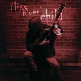 Miss Blues'es Child by Eli Cook