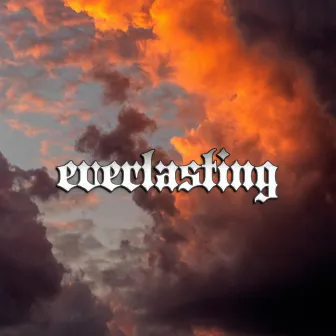 Everlasting by Mostly George