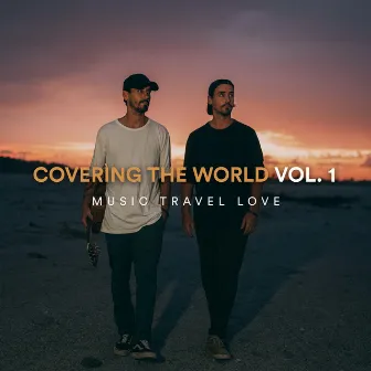 Covering the World, Vol. 1 by Music Travel Love