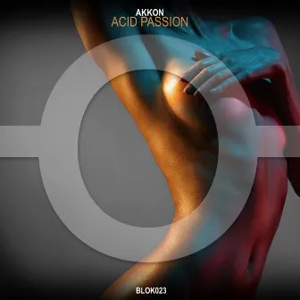 Acid Passion by Akkon