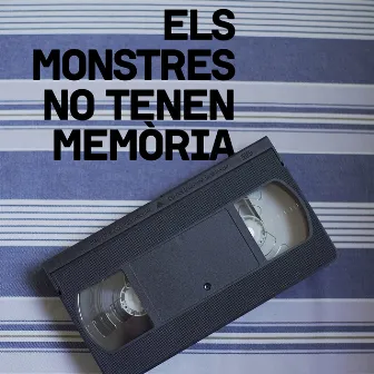 Els Monstres No Tenen Memòria (Original Motion Picture Soundtrack) by Velo Batuta