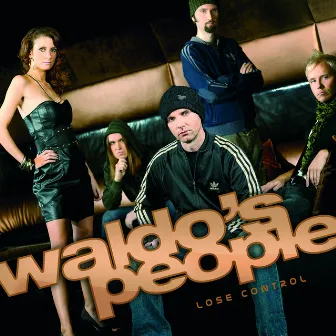 Lose Control by Waldo's People