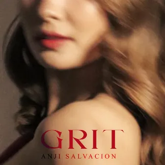 GRIT by Anji Salvacion