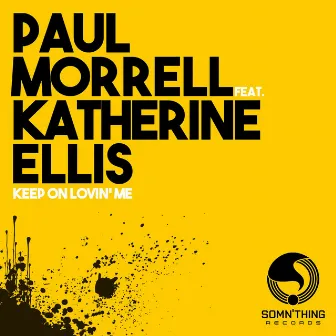 Keep on Lovin' Me by Paul Morrell