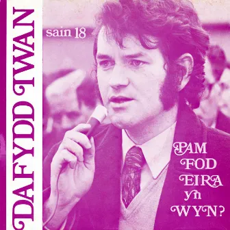 Pam fod Eira yn Wyn by Dafydd Iwan