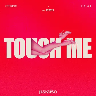 Touch Me (feat. REWEL) by USAI